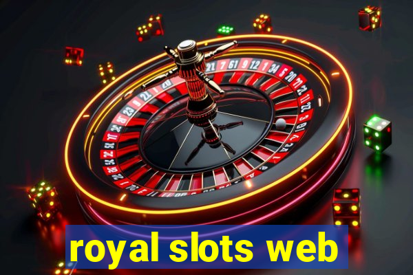 royal slots web